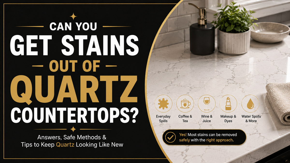 Can You Get Stains Out Of Quartz Countertops